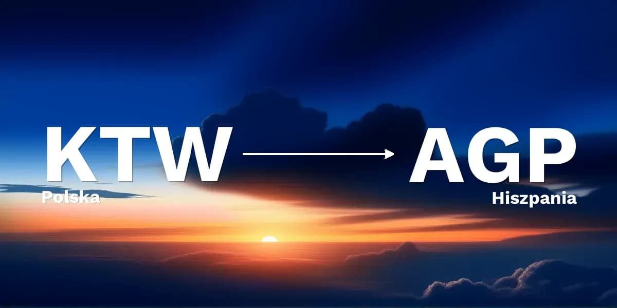 Ile trwa lot z Katowic do Malagi? Czas przelotu i ważne informacje