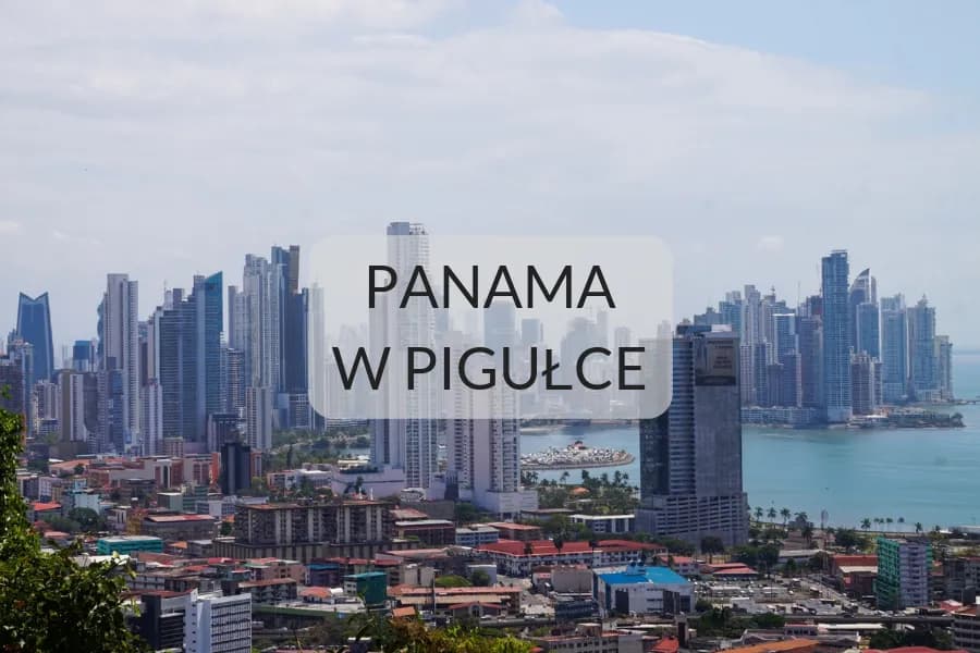 Czy Panama jest bezpieczna? Oto co musisz wiedzieć przed podróżą